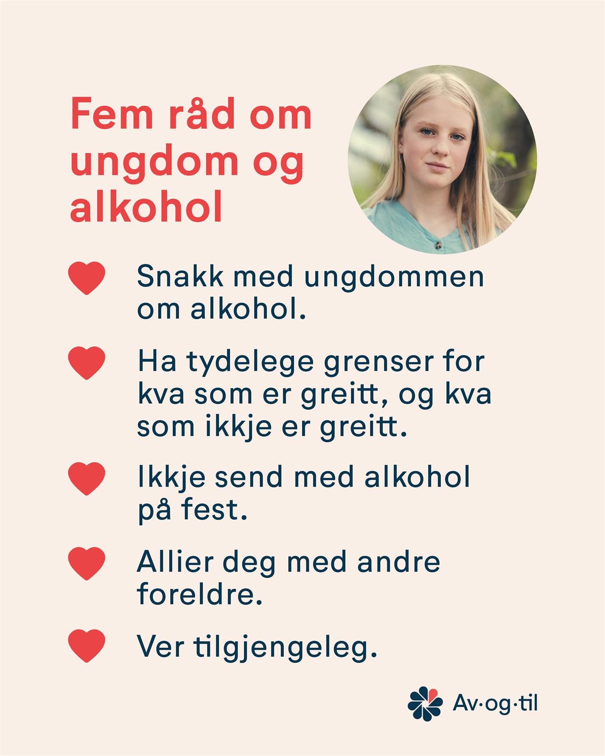 Av og til annonse med fem råd om ungdom og alkohol - Klikk for stort bilete