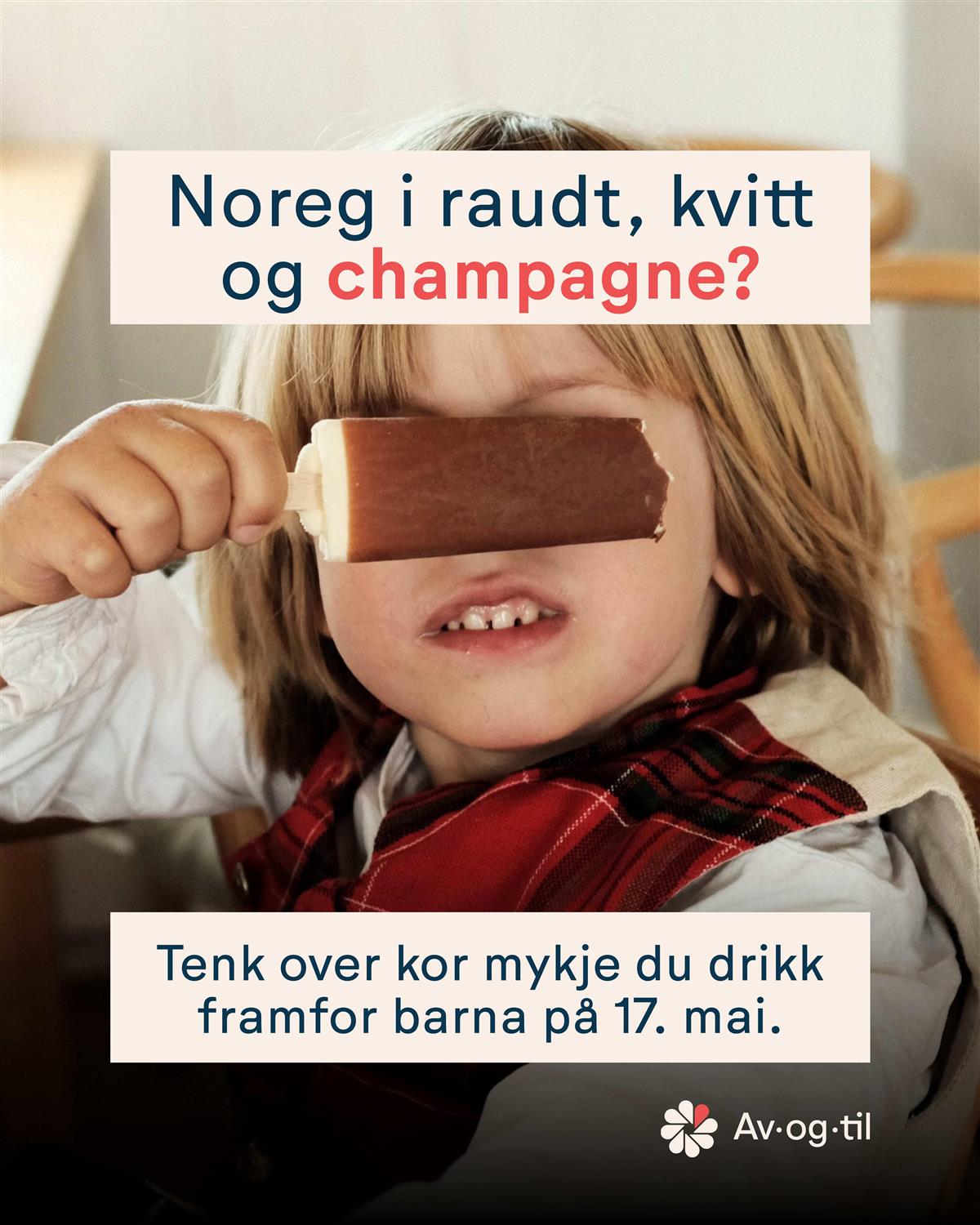 annonse frå av og til: Noreg i RAudt, kvitt og champagne? - Klikk for stort bilete